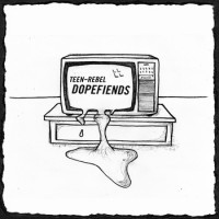 Teen Rebel Dopefiends - Demonstration E.P