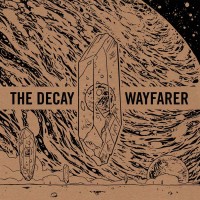 The Decay / Wayfarer - Split