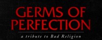 Germs of Perfection - Bad Religion Tribute