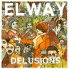 Elway  - Delusions