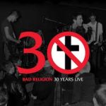 Bad Religion - 30 Years Live