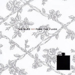 The Bled - Pass the Flask