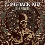 Comeback Kid - Die Knowing