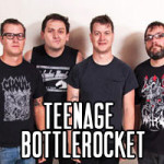 Teenage Bottlerocket