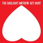 The Gaslight Anthem - Get Hurt