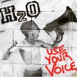 H20 Use Your Voice