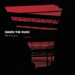 Warn the Duke – Ghost Be Gone