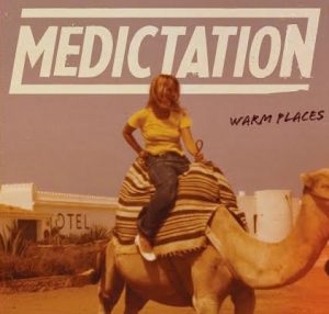 Medictation - Warm Places