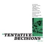 Mickey Erg - "Tenative Decisions"