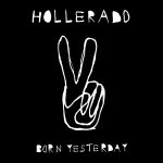 Hollerado Born Yesterday
