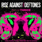 Rise Against, Deftones and Thrice tour