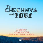 To Chechnya With Love 1
