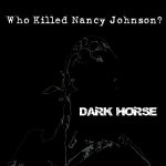 Who Killed Nancy Johnson DH